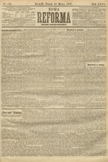 Nowa Reforma (numer popołudniowy). 1907, nr 124