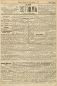 Nowa Reforma (numer popołudniowy). 1907, nr 134