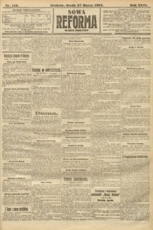 Nowa Reforma (numer poranny). 1907, nr 143