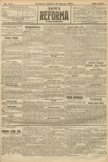Nowa Reforma (numer poranny). 1907, nr 147