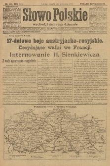 Słowo Polskie (wydanie popołudniowe). 1914, nr 413
