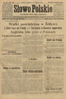 Słowo Polskie (wydanie popołudniowe). 1914, nr 415