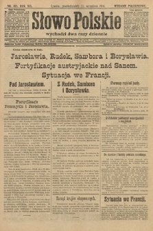 Słowo Polskie (wydanie popołudniowe). 1914, nr 421