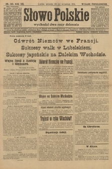 Słowo Polskie (wydanie popołudniowe). 1914, nr 423