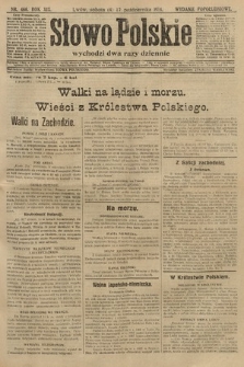 Słowo Polskie (wydanie popołudniowe). 1914, nr 466
