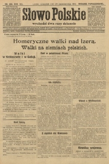 Słowo Polskie (wydanie popołudniowe). 1914, nr 486
