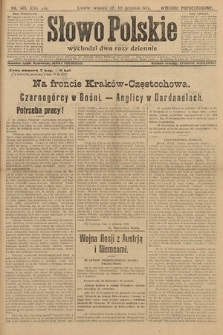 Słowo Polskie (wydanie popołudniowe). 1914, nr 565