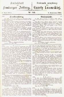Amtsblatt zur Lemberger Zeitung = Dziennik Urzędowy do Gazety Lwowskiej. 1864, nr 81
