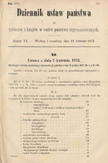 Dziennik Ustaw Państwa dla Królestw i Krajów w Radzie Państwa Reprezentowanych. 1873. zeszyt 15