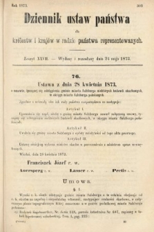 Dziennik Ustaw Państwa dla Królestw i Krajów w Radzie Państwa Reprezentowanych. 1873. zeszyt 27