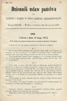 Dziennik Ustaw Państwa dla Królestw i Krajów w Radzie Państwa Reprezentowanych. 1873. zeszyt 38
