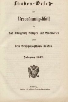 Landes-Gesetz- und Verordnungsblatt für das Königreich Galizien und Lodomerien sammt dem Großherzogthume Krakau. 1867 [całość]