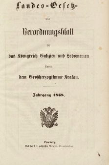 Landes-Gesetz- und Verordnungsblatt für das Königreich Galizien und Lodomerien sammt dem Großherzogthume Krakau. 1868 [całość]