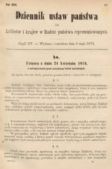 Dziennik Ustaw Państwa dla Królestw i Krajów w Radzie Państwa Reprezentowanych. 1874, cz. 15