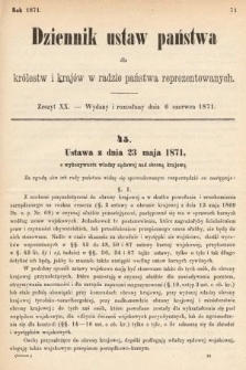 Dziennik Ustaw Państwa dla Królestw i Krajów w Radzie Państwa Reprezentowanych. 1871, z. 20