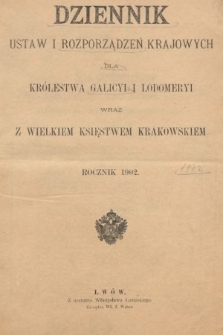 Dziennik Ustaw i Rozporządzeń Krajowych dla Królestwa Galicyi i Lodomeryi wraz z Wielkiem Księstwem Krakowskiem. 1902, [całość]