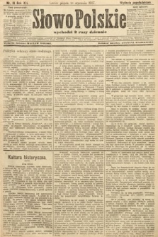 Słowo Polskie (wydanie popołudniowe). 1907, nr 31