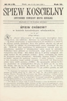 Śpiew Kościelny : dwutygodnik poświęcony muzyce kościelnej. 1898, nr 14 i 15