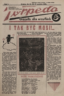 Torpeda : gazeta dla wszystkich. 1936.12.24, 25, 26, 27