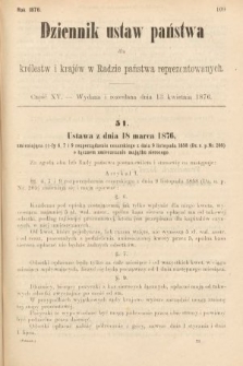 Dziennik Ustaw Państwa dla Królestw i Krajów w Radzie Państwa Reprezentowanych. 1876, cz. 15