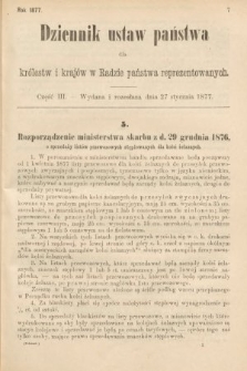 Dziennik Ustaw Państwa dla Królestw i Krajów w Radzie Państwa Reprezentowanych. 1877, cz. 3