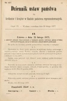 Dziennik Ustaw Państwa dla Królestw i Krajów w Radzie Państwa Reprezentowanych. 1877, cz. 6