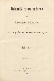 Dziennik Ustaw Państwa dla Królestw i Krajów w Radzie Państwa Reprezentowanych. 1877 [całość]