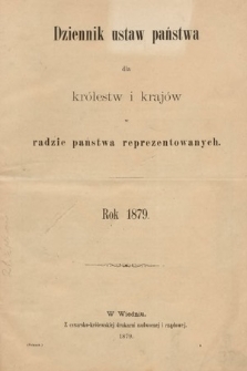 Dziennik Ustaw Państwa dla Królestw i Krajów w Radzie Państwa Reprezentowanych. 1879 [całość]