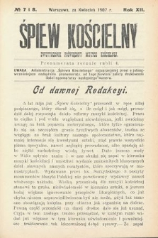 Śpiew Kościelny : dwutygodnik poświęcony muzyce kościelnej. 1907, nr 7 i 8
