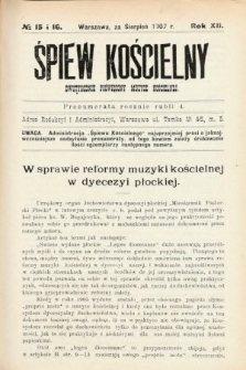 Śpiew Kościelny : dwutygodnik poświęcony muzyce kościelnej. 1907, nr 15 i 16