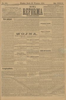 Nowa Reforma (wydanie poranne). 1914, nr 404