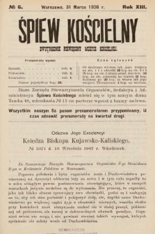 Śpiew Kościelny : dwutygodnik poświęcony muzyce kościelnej. 1908, nr 6