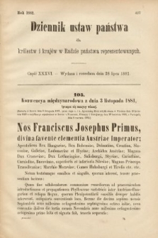 Dziennik Ustaw Państwa dla Królestw i Krajów w Radzie Państwa Reprezentowanych. 1882, cz. 36