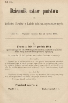 Dziennik Ustaw Państwa dla Królestw i Krajów w Radzie Państwa Reprezentowanych. 1885, cz. 3