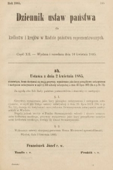 Dziennik Ustaw Państwa dla Królestw i Krajów w Radzie Państwa Reprezentowanych. 1885, cz. 12