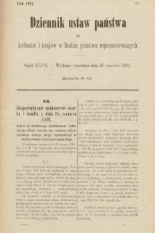 Dziennik Ustaw Państwa dla Królestw i Krajów w Radzie Państwa Reprezentowanych. 1891, cz. 27