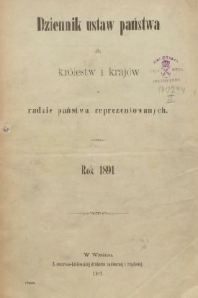 Dziennik Ustaw Państwa dla Królestw i Krajów w Radzie Państwa Reprezentowanych. 1891 [całość]