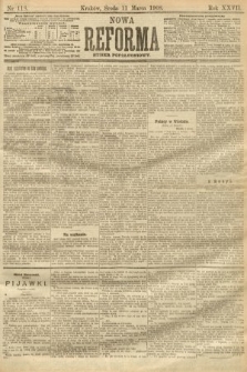 Nowa Reforma (numer popołudniowy). 1908, nr 118