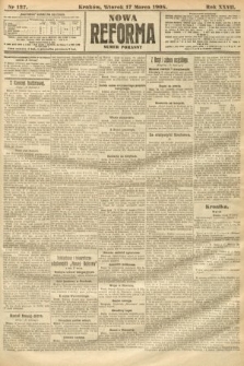 Nowa Reforma (numer poranny). 1908, nr 127