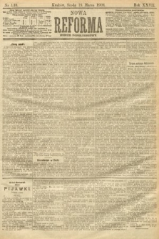 Nowa Reforma (numer popołudniowy). 1908, nr 130