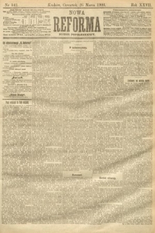 Nowa Reforma (numer popołudniowy). 1908, nr 142