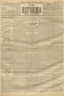 Nowa Reforma (numer popołudniowy). 1908, nr 144