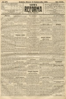 Nowa Reforma (numer poranny). 1908, nr 470