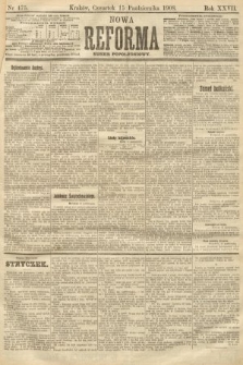 Nowa Reforma (numer popołudniowy). 1908, nr 475