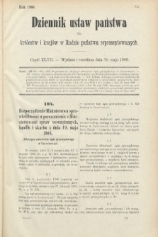 Dziennik Ustaw Państwa dla Królestw i Krajów w Radzie Państwa Reprezentowanych. 1906, cz. 47