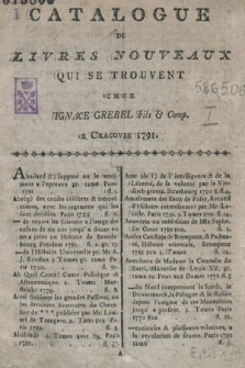 Catalogue De Livres Noveaux Qui Se Trouvent Chez Ignace Grebel Fils & Comp. a Cracovie 1791