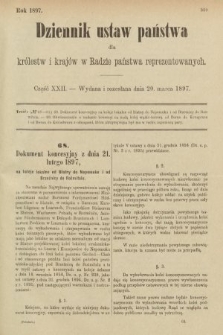 Dziennik Ustaw Państwa dla Królestw i Krajów w Radzie Państwa Reprezentowanych. 1897, nr 22
