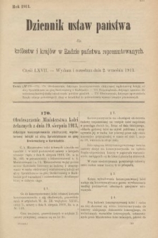 Dziennik Ustaw Państwa dla Królestw i Krajów w Radzie Państwa Reprezentowanych. 1913, nr 67