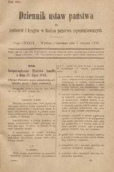 Dziennik Ustaw Państwa dla Królestw i Krajów w Radzie Państwa Reprezentowanych. 1918, nr 139