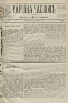 Народна Часопись : додаток до Ґазети Львівскої. 1891, ч. 145